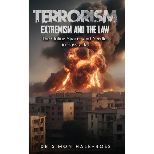 Terrorism Extremism and the Law - Paperback