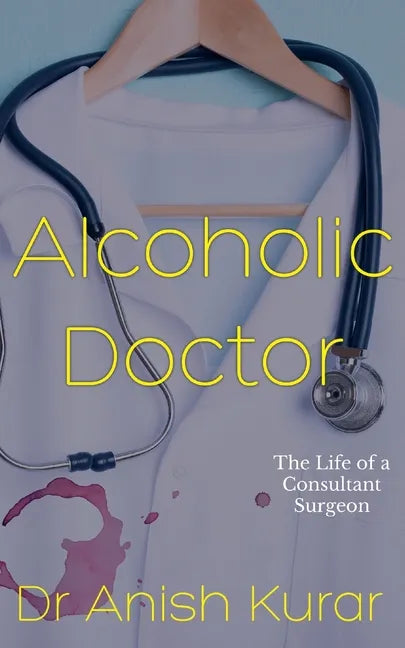 Alcoholic Doctor - Paperback