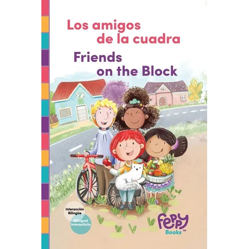Los amigos de la cuadra - Friends on the Block: Bilingual Book Spanish-English for Kids - Paperback
