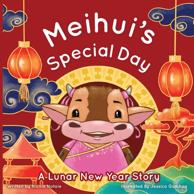 Meihui's Special Day: a Lunar New Year Story - Paperback