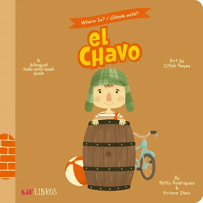 Where Is? / ¿Dónde Está? El Chavo: A Bilingual Hide-And-Seek Book - Board Book