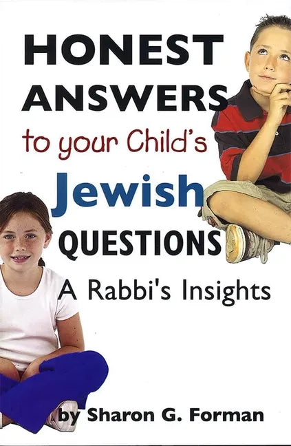 Honest Answers to Your Child's Jewish Questions: A Rabbi's Insights - Paperback