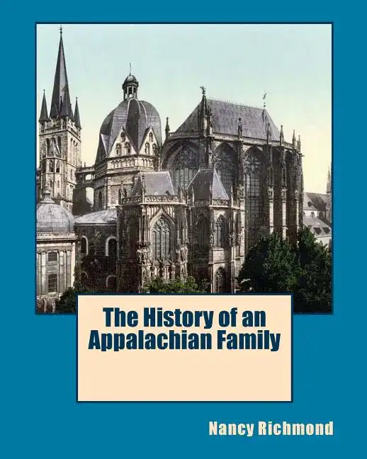 The History of an Appalachian Family - Paperback