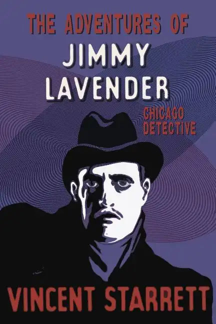 The Adventures of Jimmy Lavender: Chicago Detective - Paperback