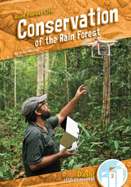 Conservation of the Rain Forest - Library Binding