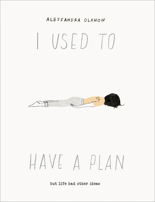 I Used to Have a Plan: But Life Had Other Ideas - Hardcover