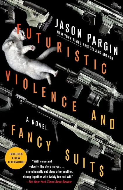 Futuristic Violence and Fancy Suits - Paperback