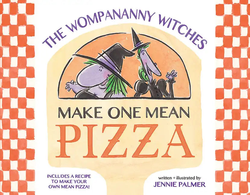 The Wompananny Witches Make One Mean Pizza - Hardcover