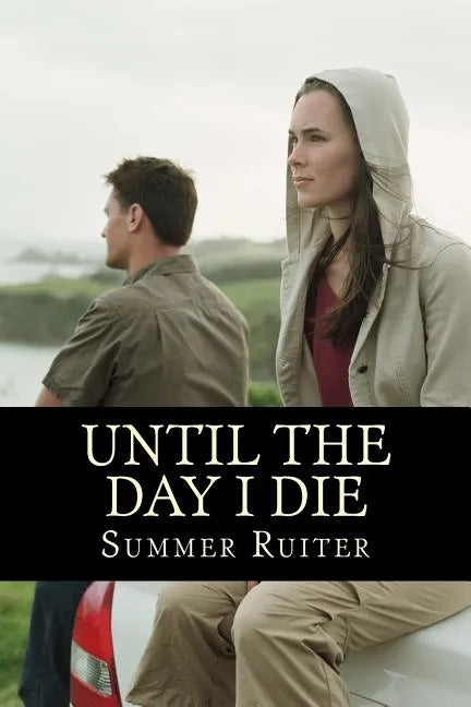 Until the Day I Die: A Mystery and Struggle to Survive - Paperback