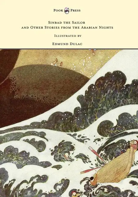 Sinbad the Sailor and Other Stories from the Arabian Nights - Illustrated by Edmund Dulac - Paperback
