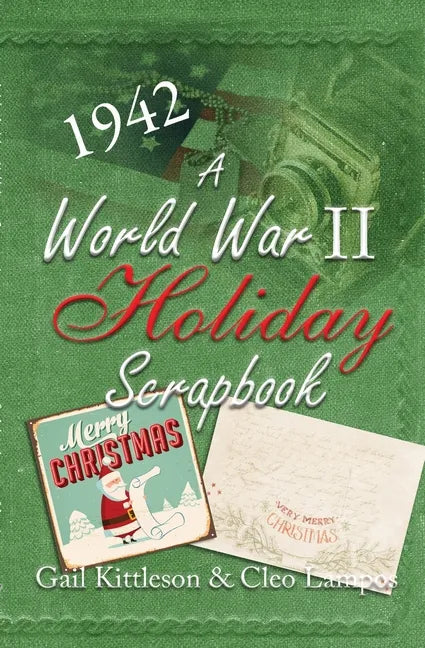 A World War II Holiday Scrapbook - Paperback