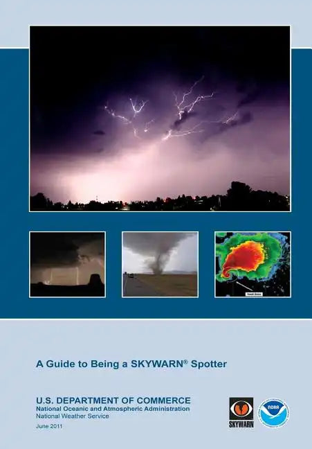 A Guide to Being a Skywarn Spotter - Paperback