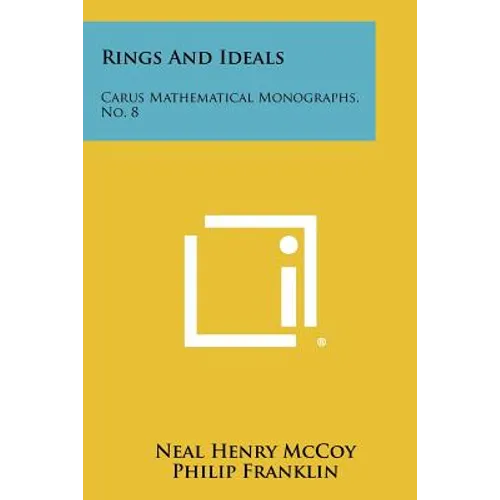 Rings And Ideals: Carus Mathematical Monographs, No. 8 - Paperback