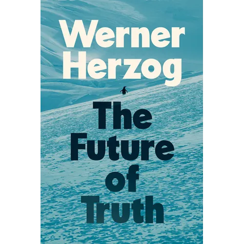The Future of Truth - Hardcover