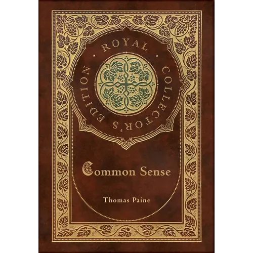 Common Sense (Royal Collector's Edition) (Case Laminate Hardcover with Jacket) - Hardcover