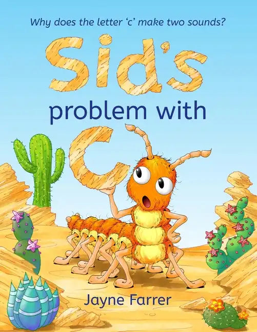 Sid's problem with 'C': Why does the letter 'c' have two sounds? - Paperback