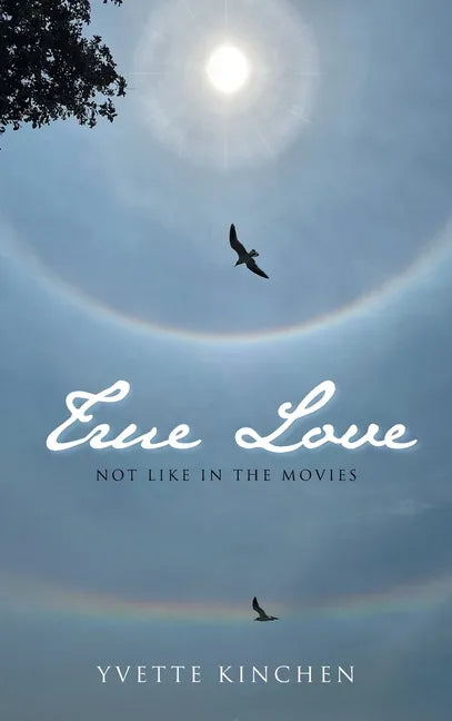 True Love: Not Like in the Movies - Hardcover