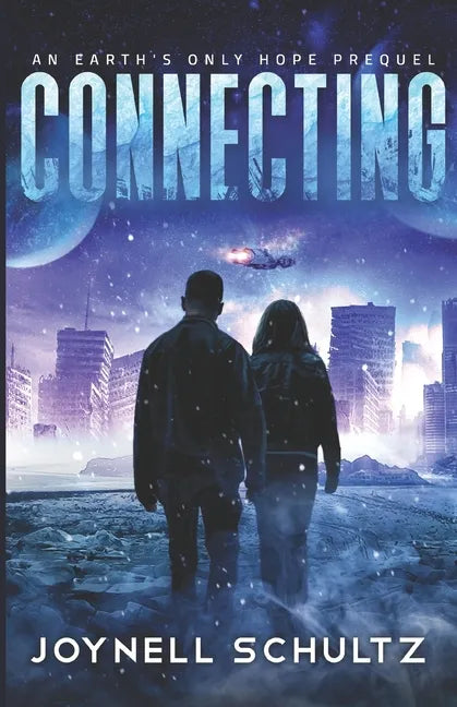 Connecting: A Thrilling Romantic Apocalyptic Series with Aliens - Paperback