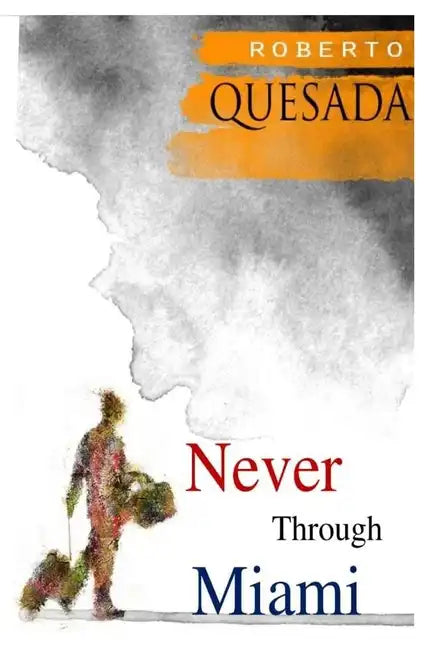Never through Miami - Paperback