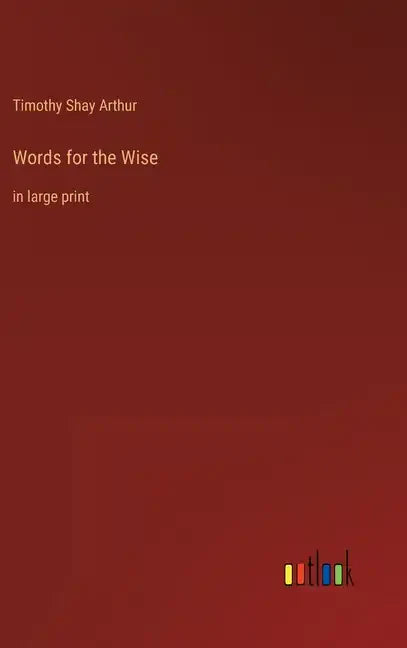 Words for the Wise: in large print - Hardcover