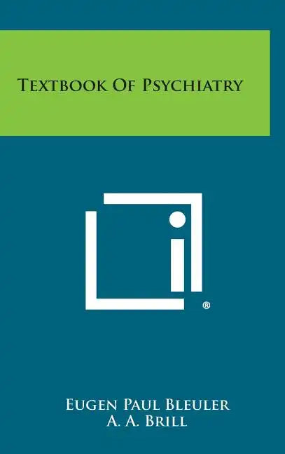 Textbook of Psychiatry - Hardcover