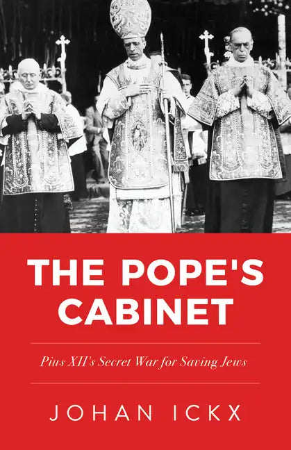 The Pope's Cabinet: Pius XII's Secret War for Saving Jews - Paperback