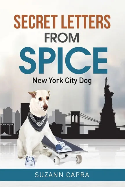 Secret letters from Spice: New York City Dog - Paperback