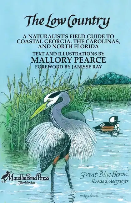 The Low Country: a naturalist's field guide to coastal Georgia, the Carolinas, and north Florida - Paperback