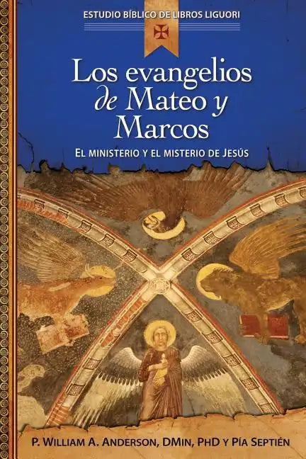 Los Evangelios de Mateo Y Marcos: Proclamación de la Buena Noticia de Jesucristo, El Hijo de Dios - Paperback