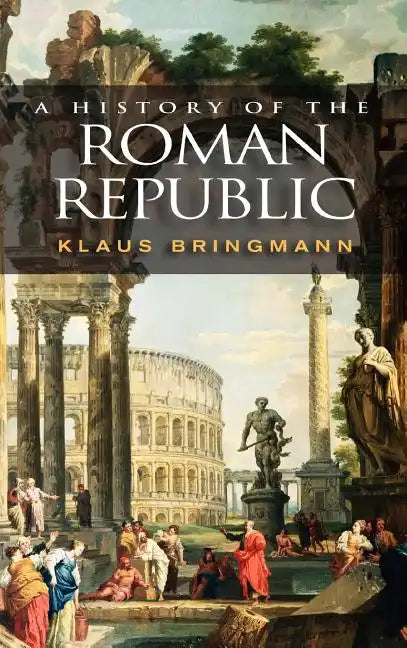 A History of the Roman Republic - Hardcover