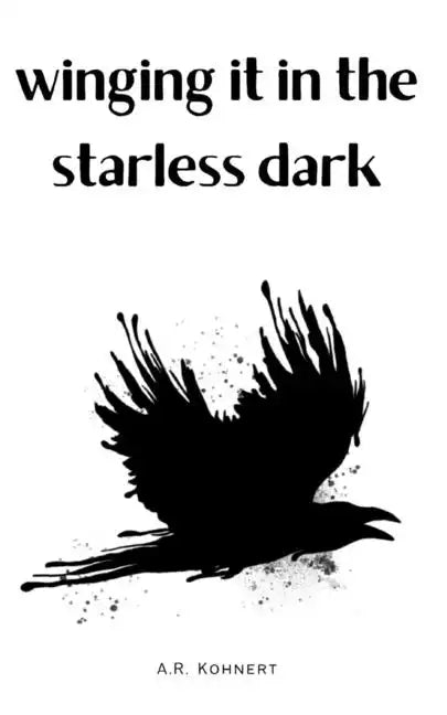 winging it in the starless dark - Paperback