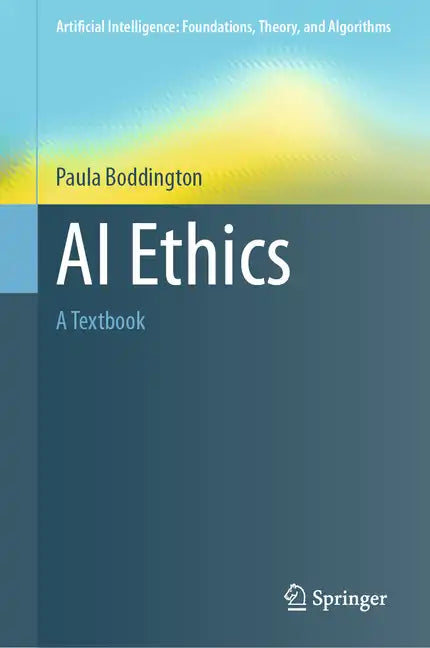 AI Ethics: A Textbook - Hardcover
