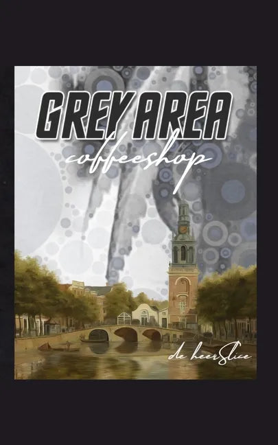 Grey Area Coffeeshop: a postmodern memoir - Paperback