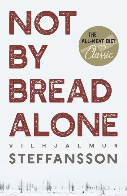 Not by Bread Alone - Paperback