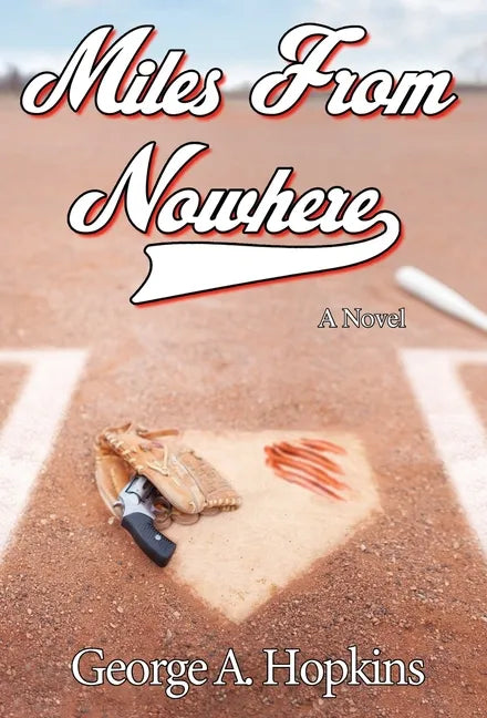 Miles From Nowhere - Hardcover