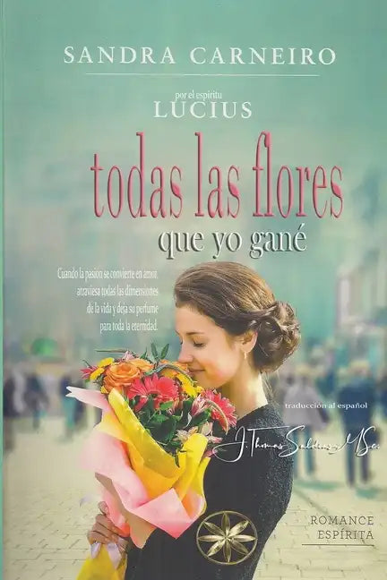 Todas las flores que yo gané - Paperback