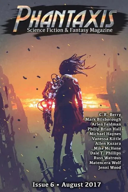 Phantaxis August 2017: Science Fiction & Fantasy Magazine - Paperback