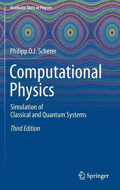 Computational Physics: Simulation of Classical and Quantum Systems - Hardcover