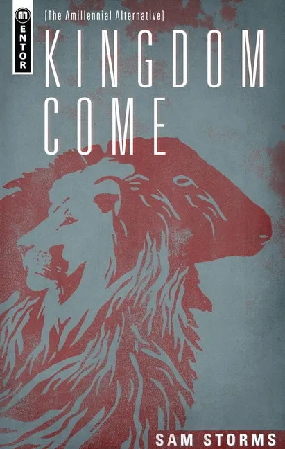 Kingdom Come: The Amillennial Alternative - Hardcover