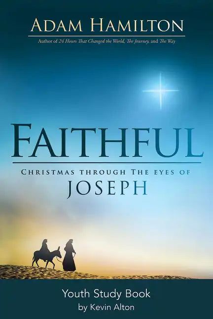 Faithful Youth Study Book: Christmas Through the Eyes of Joseph - Paperback