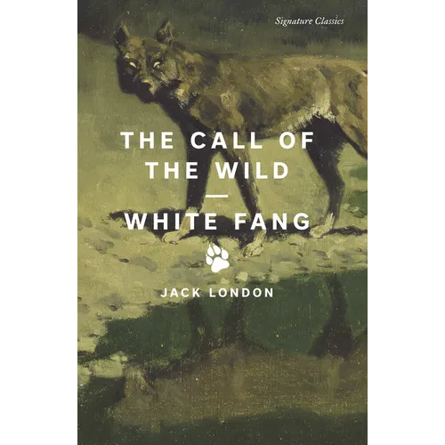 The Call of the Wild and White Fang - Paperback