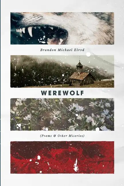 Werewolf: Poems & Other Miseries - Paperback