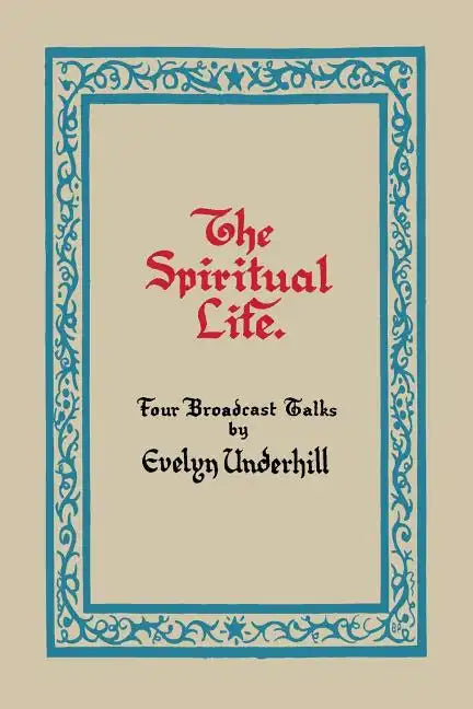 The Spiritual Life - Paperback