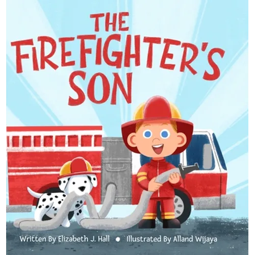 The Firefighter's Son - Hardcover