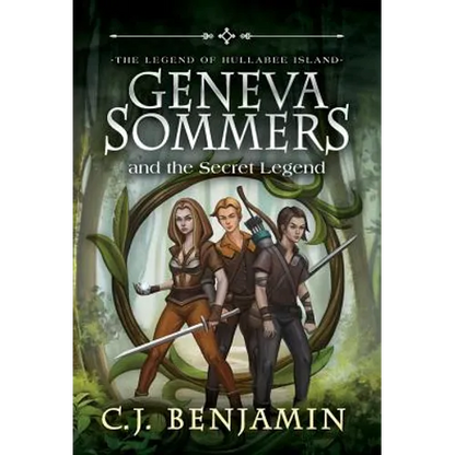 Geneva Sommers and the Secret Legend - Hardcover