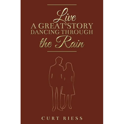 Live a Great Story: Dancing Through the Rain - Paperback
