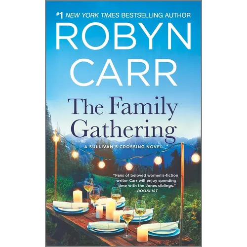 The Family Gathering: A Sullivan's Crossing Novel and the Inspiration for the Hit Netflix Show - Mass Market Paperbound
