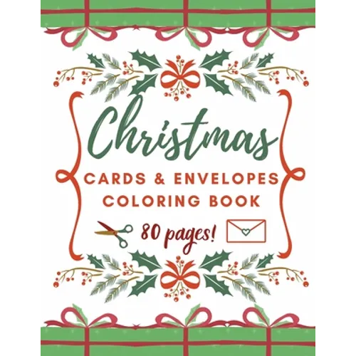 Christmas Cards and Envelopes Coloring Book: Special Gift for Kids and Adults - Paperback