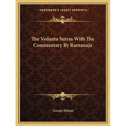 The Vedanta Sutras With The Commentary By Ramanuja - Paperback