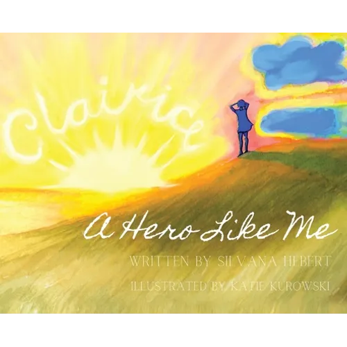 A Hero Like Me - Hardcover